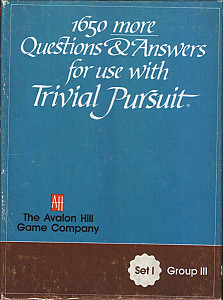 
                            Изображение
                                                                дополнения
                                                                «1650 more Questions & Answers for use with Trivial Pursuit: Set I, Group III»
                        