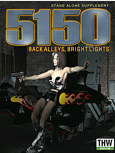 5150: Back Alleys, Bright Lights