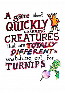 A game about quickly grabbing creatures that are totally different, whilst watching out for turnips.