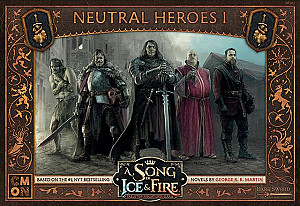 A Song of Ice & Fire: Tabletop Miniatures Game – Neutral Heroes I