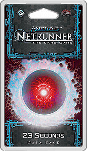 Android: Netrunner – 23 Seconds