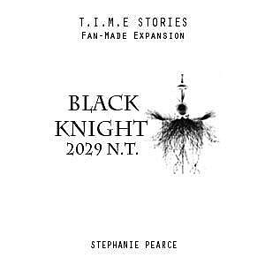 
                            Изображение
                                                                дополнения
                                                                «Black Knight (fan expansion for T.I.M.E Stories)»
                        