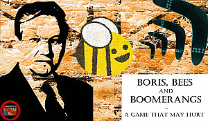Boris, Bees and Boomerangs