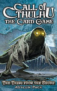 Call of Cthulhu: The Card Game – The Thing from the Shore Asylum pack