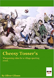 Cheesy Tosser's: Wargaming Rules for a Village Sporting Event