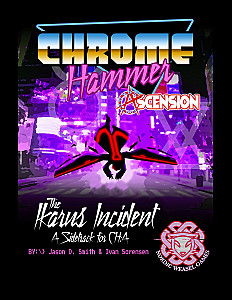 Chrome Hammer Ascension: The Ikarus Incident