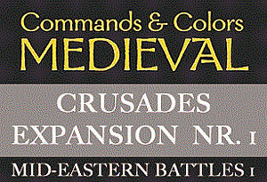 Commands & Colors: Medieval – Expansion #1 Crusades Mid-Eastern Battles I