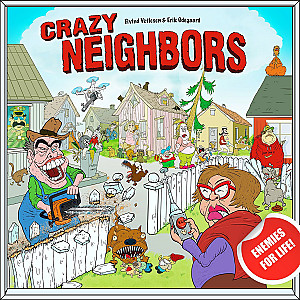 Crazy Neighbors