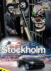 Crime Scene: Stockholm, 2007