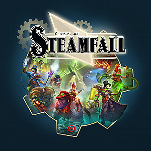 Crisis at Steamfall