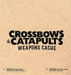 Crossbows & Catapults: Weapons Cache