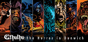 Cthulhu: The Horror in Dunwich