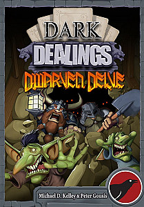Dark Dealings: Dwarven Delve