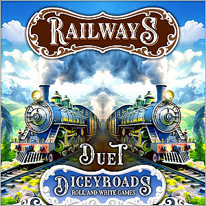 Dicey Roads: Railways Duet