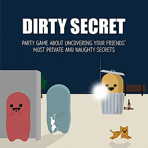 Dirty Secret: Reveal your friends' most private and naughtiest secrets.