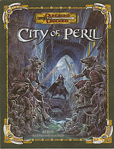 Dungeons & Dragons Fantastic Locations: City of Peril