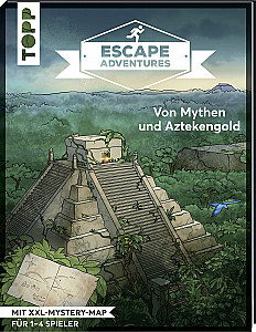 Escape Adventures: Von Mythen und Aztekengold