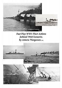 Fast Play WW1 Fleet Actions: Jutland 1918 Scenario