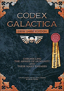 Fistful of Lead: Galactic Heroes – Codex Galactica: Grimdark Edition