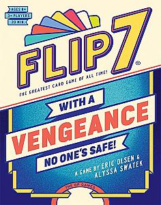 Flip 7: With A Vengeance