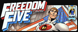 Freedom Five: A Sentinel Comics Board Game