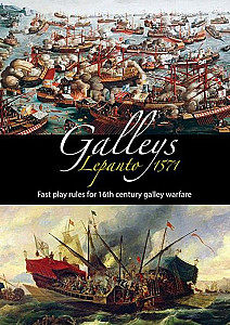 Galleys: Lepanto 1571 – Fast Play Rules for 16th century galley warfare