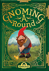 Gnoming A Round