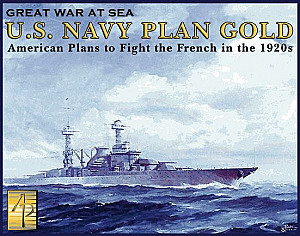Great War at Sea: U.S. Navy Plan Gold