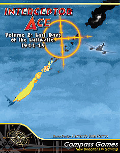 Interceptor Ace: Daylight Air Defense over Germany, 1944-45