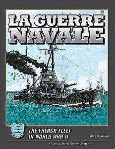 La Guerre Navale: The French Fleet in World War II (2012 Standard)