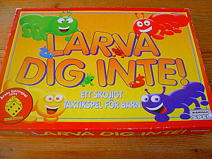 Larva dig inte!