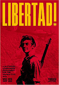 
                            Изображение
                                                                дополнения
                                                                «Libertad! A Blitzkrieg Commander Supplement for the Spanish Civil War 1936-1939»
                        