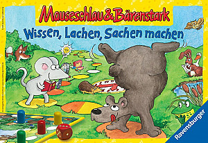 Mauseschlau & Bärenstark: Wissen, Lachen, Sachen machen