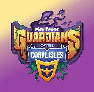 MonToons: Guardians of the Coral Isles