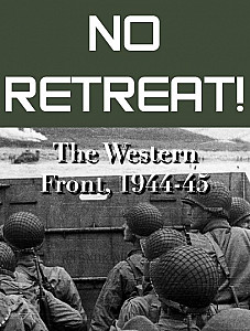 No Retreat! 5: The Western Front, 1944-45