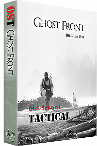 Old School Tactical: Ghost Front – Belgium 1944