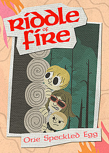 Riddle Of Fire: One Speckled Egg