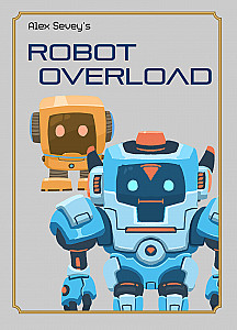 Robot Overload