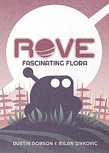 R.O.V.E.: Fascinating Flora