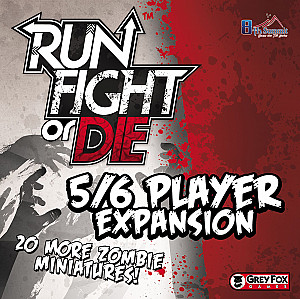 Run, Fight, or Die! 5/6 Player Expansion