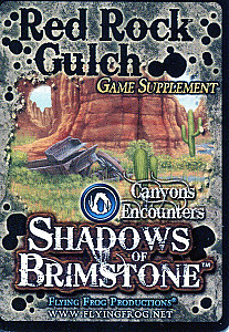 Shadows of Brimstone: Red Rock Gulch Game Supplement
