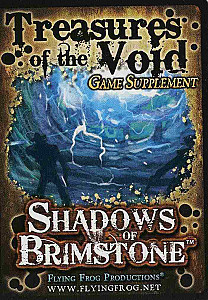 Shadows of Brimstone: Treasures of the Void Game Supplement