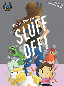 Sluff Off!