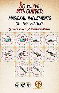 So, You’ve Been Cursed.: Magickal Implements of the Future