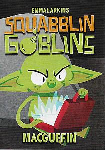 Squabblin Goblins: MacGuffin