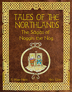 Tales of the Northlands: The Sagas of Noggin the Nog