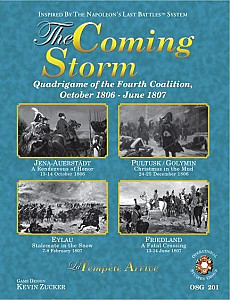 The Coming Storm: Quadrigame of the Fourth Coalition October 1806 - June 1807