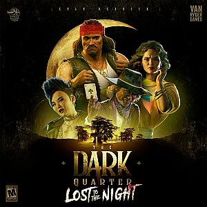 The Dark Quarter: Lost to the Night