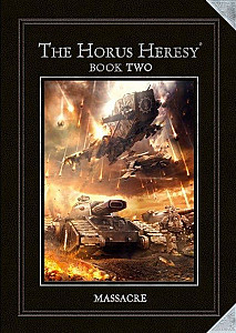 The Horus Heresy Book II: Massacre