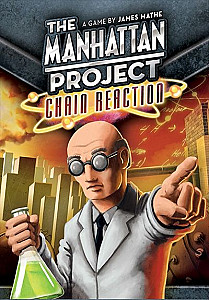 The Manhattan Project: Chain Reaction
